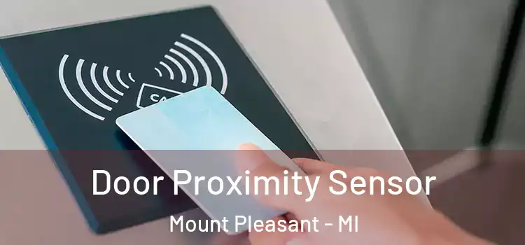  Door Proximity Sensor Mount Pleasant - MI
